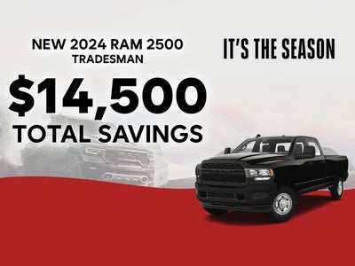 2024 RAM 2500 Tradesman
Up to $14,500 Off